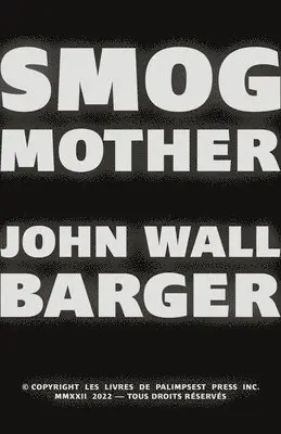 John Wall Barger - Smog Mother, Häftad. Tillgänglighet: Lägg i varukorg