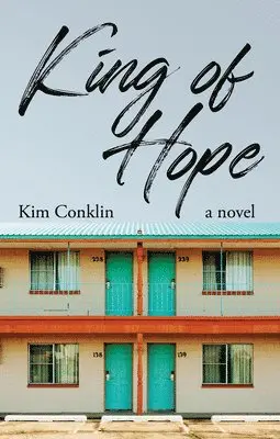 Kim Conklin - King of Hope, Häftad. Tillgänglighet: Lägg i varukorg