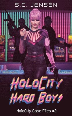 S C Jensen - HoloCity Hard Boys, Häftad