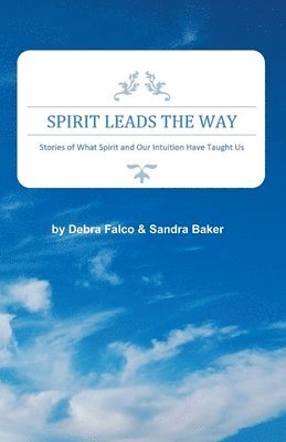 Sandra Baker, Debra Falco - Spirit Leads The Way, Häftad. Tillgänglighet: Lägg i varukorg