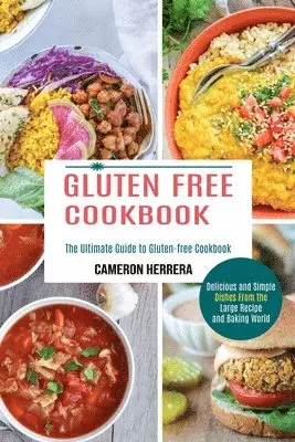 Cameron Herrera - Gluten Free Cookbook, Häftad. Tillgänglighet: Lägg i varukorg
