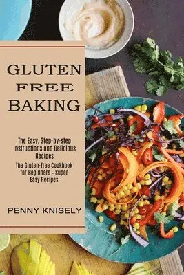 Penny Knisely - Gluten Free Baking, Häftad. Tillgänglighet: Lägg i varukorg