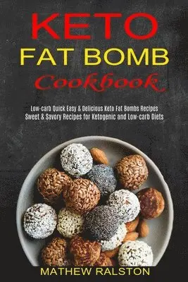Mathew Ralston - Keto Fat Bomb, Häftad. Tillgänglighet: Lägg i varukorg