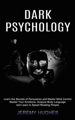 Jeremy Hughes - Dark Psychology, Häftad