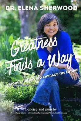 Elena Sherwood - Greatness Finds a Way, Häftad. Tillgänglighet: Lägg i varukorg