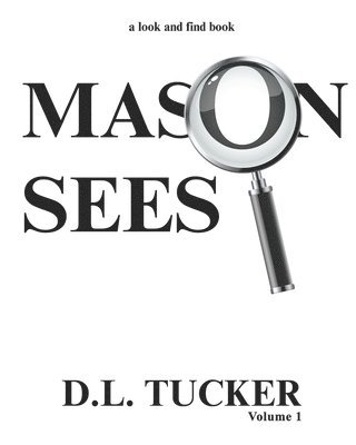 D L Tucker - Mason Sees, Häftad