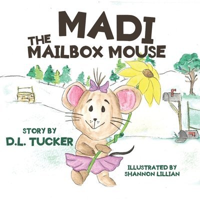 D L Tucker - Madi the Mailbox Mouse, Häftad