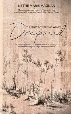 Nettie Marie Magnan - Dropseed, Häftad. Tillgänglighet: Lägg i varukorg