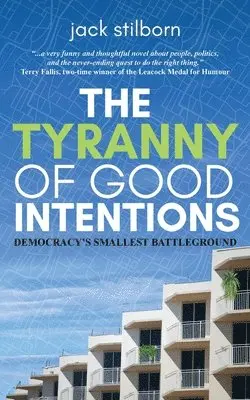 Jack Stilborn - Tyranny of Good Intentions, Häftad. Tillgänglighet: Lägg i varukorg