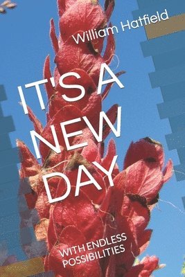 William Roy Hatfield - It's a New Day, Häftad. Tillgänglighet: Lägg i varukorg