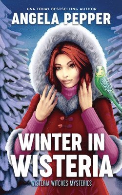 Angela Pepper - Winter in Wisteria, Häftad