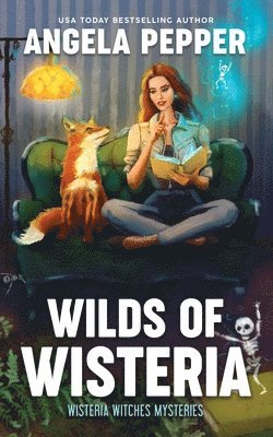 Angela Pepper - Wilds of Wisteria, Häftad