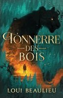 Loui Beaulieu - Tonnerre-des-Bois, Häftad