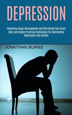 Jonathan Burns - Depression, Häftad. Tillgänglighet: Lägg i varukorg