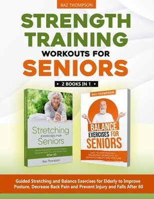 Baz Thompson, Britney Lynch - Strength Training Workouts for Seniors, Häftad. Tillgänglighet: Lägg i varukorg