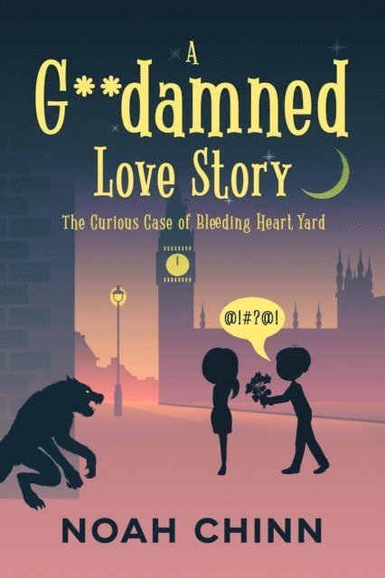 Noah Chinn - G**damned Love Story, E-bok