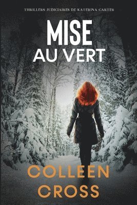 Colleen Cross - Mise au vert, Häftad