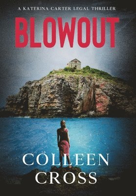 Colleen Cross - Blowout, Inbunden
