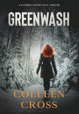Colleen Cross - Greenwash, Inbunden