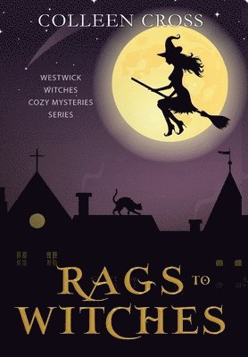 Colleen Cross - Rags to Witches, Inbunden
