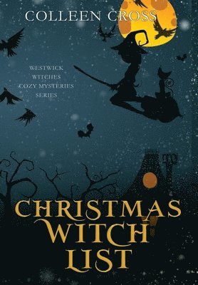 Colleen Cross - Christmas Witch List, Inbunden