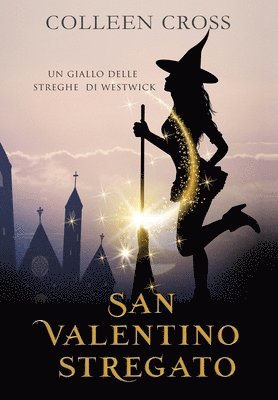 Colleen Cross - San Valentino stregato, Inbunden