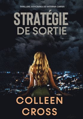 Colleen Cross - Stratégie de sortie, Inbunden
