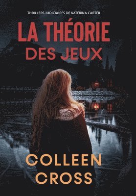 Colleen Cross - théorie des jeux, Inbunden