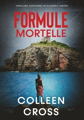 Colleen Cross - Formule Mortelle, Inbunden