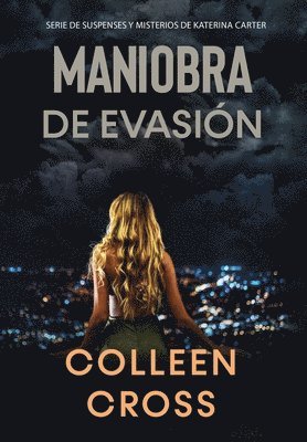 Colleen Cross - Maniobra de evasión, Inbunden