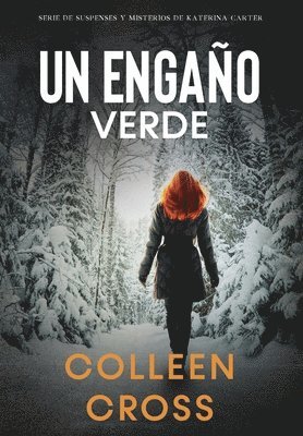 Colleen Cross - Engaño Verde, Inbunden