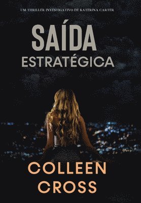 Colleen Cross - Saída Estratégica, Inbunden