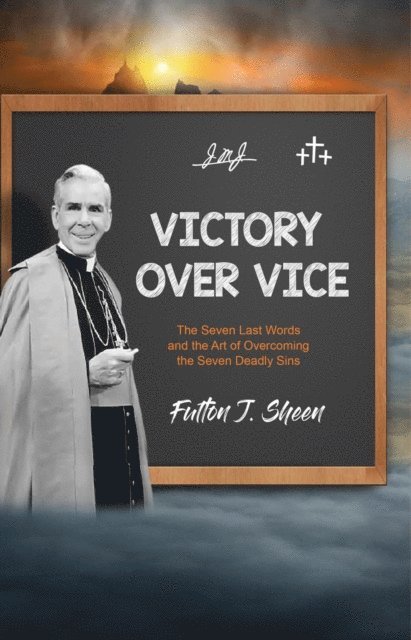 Fulton  J. Sheen, Allan Smith - Victory Over Vice, E-bok