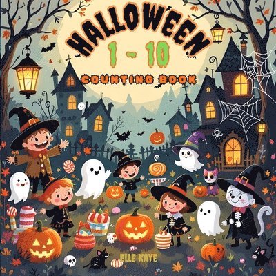 Elle Kaye - Halloween 1-10 Counting Book, Häftad
