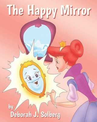Deborah Jean Solberg - Happy Mirror, Häftad. Tillgänglighet: Lägg i varukorg