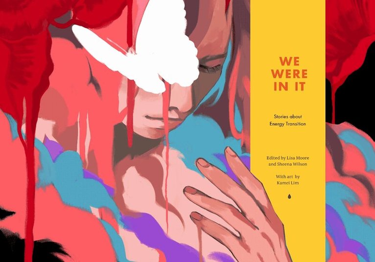 Lisa Moore, Sheena Wilson - We Were in It, Häftad. Tillgänglighet: Lägg i varukorg