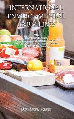 Jahangir Asadi - International Environmental Labelling Vol.1 Food, Inbunden. Tillgänglighet: Lägg i varukorg
