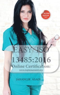 Jahangir Asadi - Easy ISO 13485, Inbunden. Tillgänglighet: Lägg i varukorg