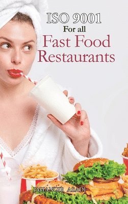 Jahangir Asadi - ISO 9001 for all Fast food Restaurants, Inbunden. Tillgänglighet: Lägg i varukorg