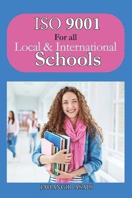 Jahangir Asadi - ISO 9001 for all Local and International Schools, Häftad. Tillgänglighet: Lägg i varukorg