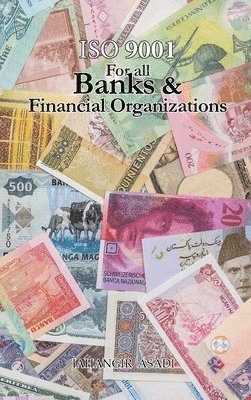 Jahangir Asadi - ISO 9001 for all Banks and Financial Organizations, Inbunden. Tillgänglighet: Lägg i varukorg