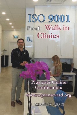 Jahangir Asadi - ISO 9001 for all Walk in Clinics, Häftad. Tillgänglighet: Lägg i varukorg