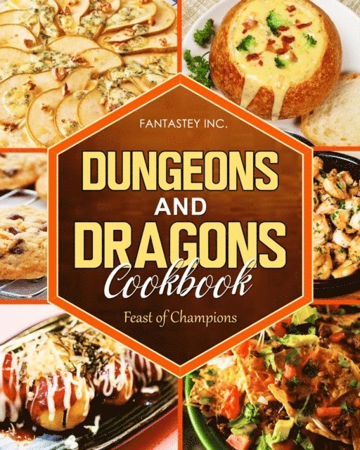 Fantastey Inc. - Dungeons and Dragons Cookbook: Feast of Champions, E-bok