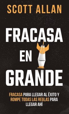 Scott Allan - Fracasa En Grande, Inbunden