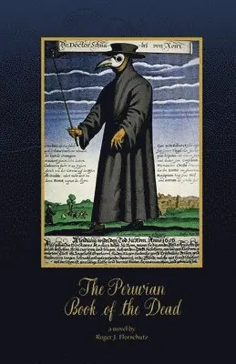 Roger J Florschutz - Peruvian Book of the Dead, Häftad. Tillgänglighet: Lägg i varukorg