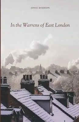 Joyce Myerson - In the Warrens of East London, Häftad. Tillgänglighet: Lägg i varukorg