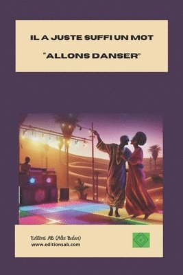 Minda Sakadi - Il a suffi juste un mot "allons danser", Häftad
