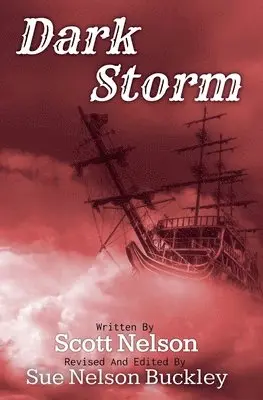 Sue Nelson Buckley, Scott Nelson - Dark Storm, Häftad. Tillgänglighet: Lägg i varukorg