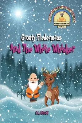 D L Kruse - Grooty Fledermaus And The White Whisker, Häftad. Tillgänglighet: Tillfälligt slut