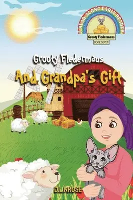 D L Kruse - Grooty Fledermaus And Grandpa's Gift, Häftad. Tillgänglighet: Tillfälligt slut